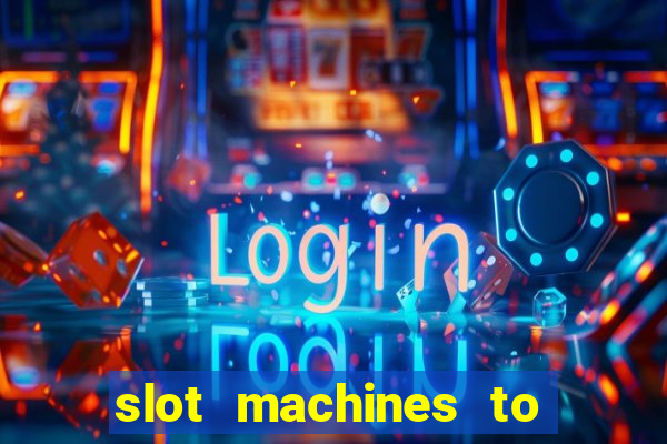 slot machines to play for free