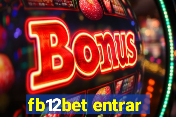 fb12bet entrar