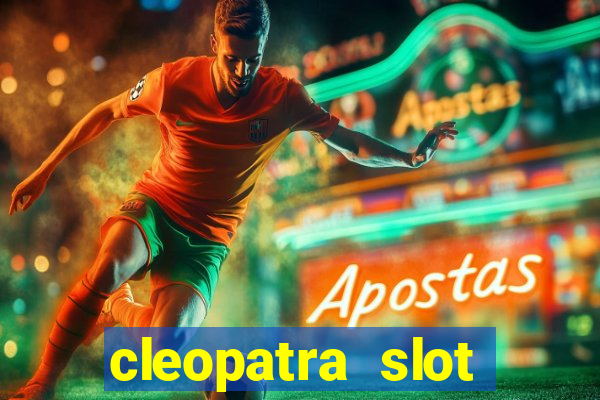 cleopatra slot machine free