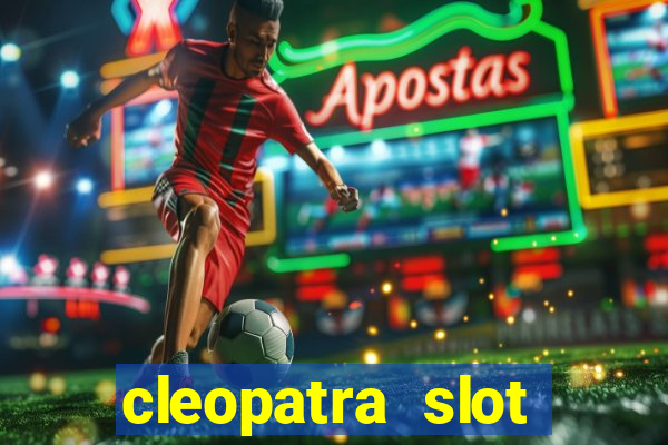 cleopatra slot machine free