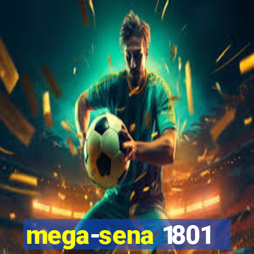 mega-sena 1801