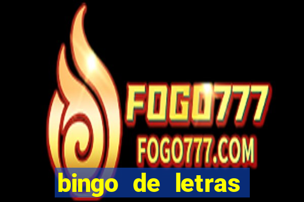 bingo de letras para imprimir gratis