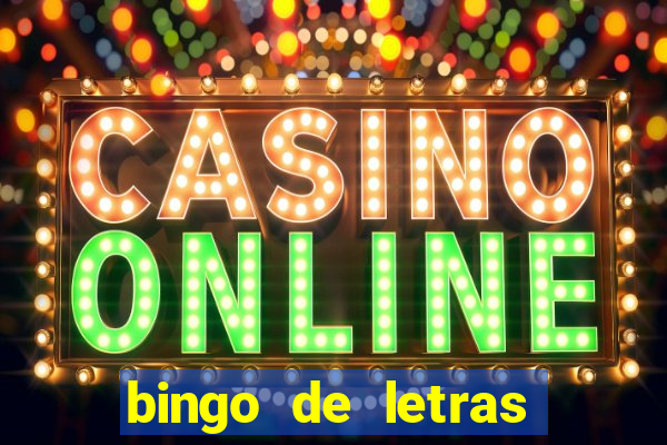 bingo de letras para imprimir gratis