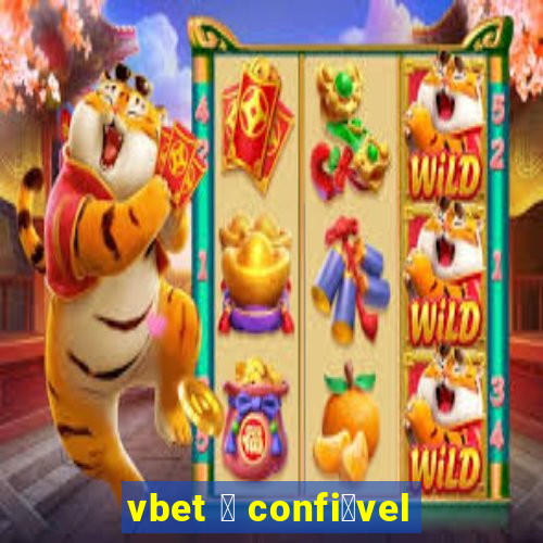 vbet 茅 confi谩vel