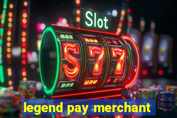 legend pay merchant