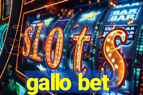 gallo bet