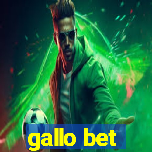 gallo bet