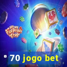 70 jogo bet