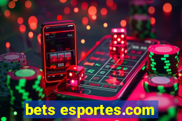 bets esportes.com