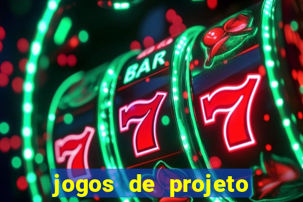 jogos de projeto de vida