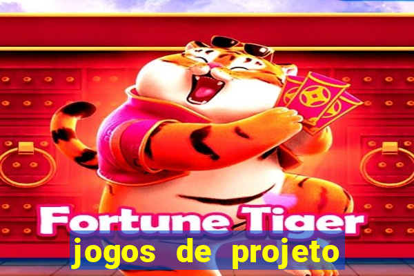 jogos de projeto de vida