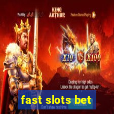 fast slots bet