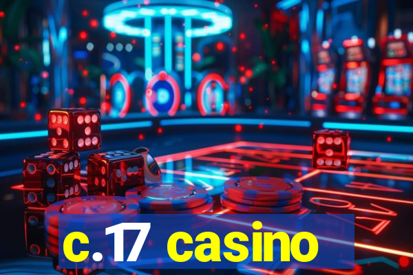 c.17 casino