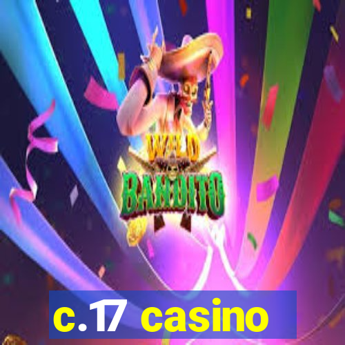 c.17 casino