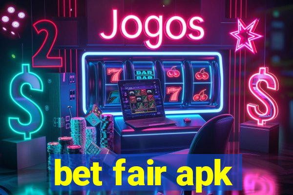 bet fair apk