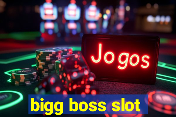 bigg boss slot