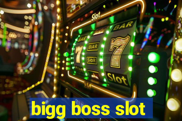 bigg boss slot