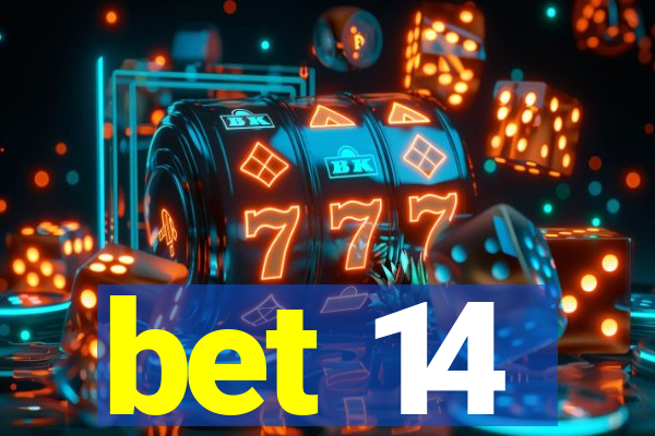 bet 14