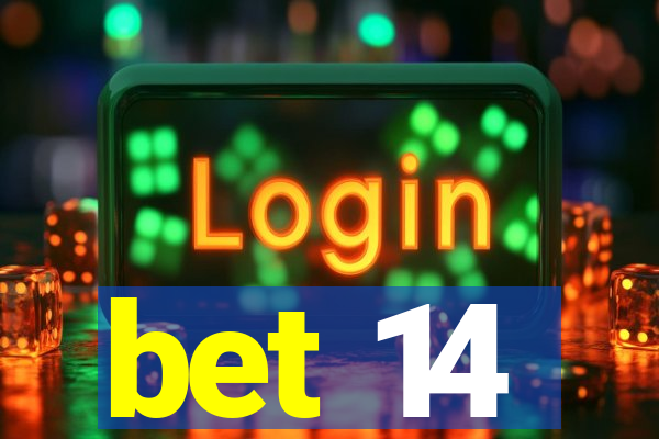 bet 14