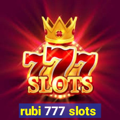 rubi 777 slots