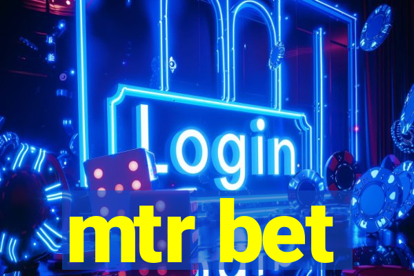 mtr bet