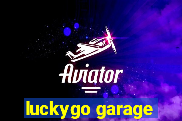 luckygo garage