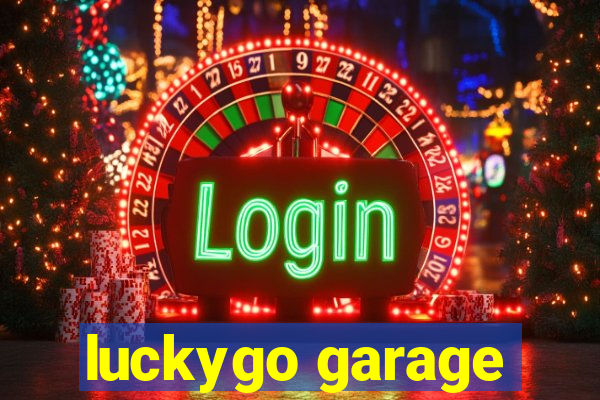 luckygo garage