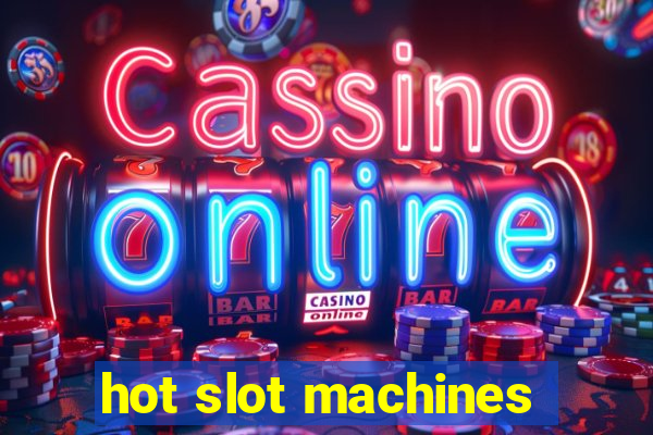 hot slot machines