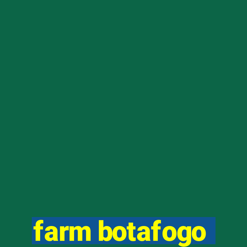 farm botafogo