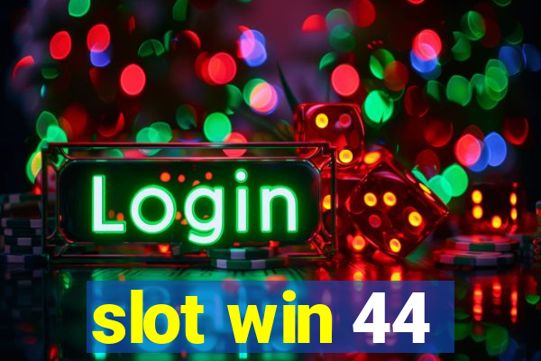 slot win 44