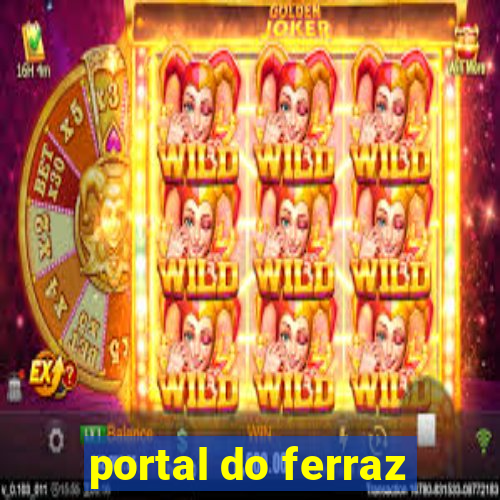 portal do ferraz