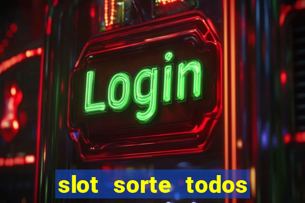 slot sorte todos os dias