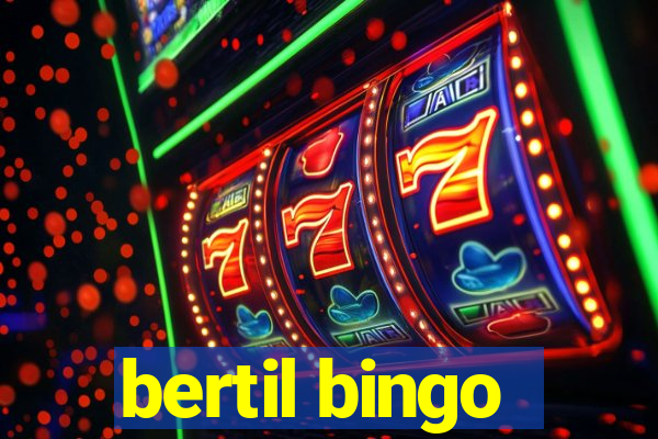 bertil bingo