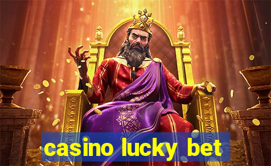 casino lucky bet