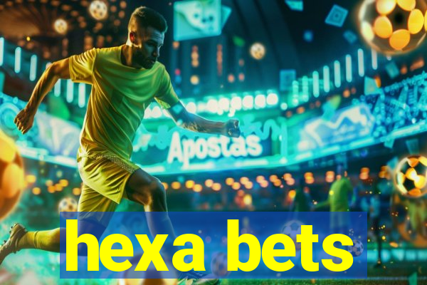 hexa bets