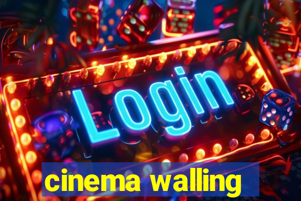 cinema walling