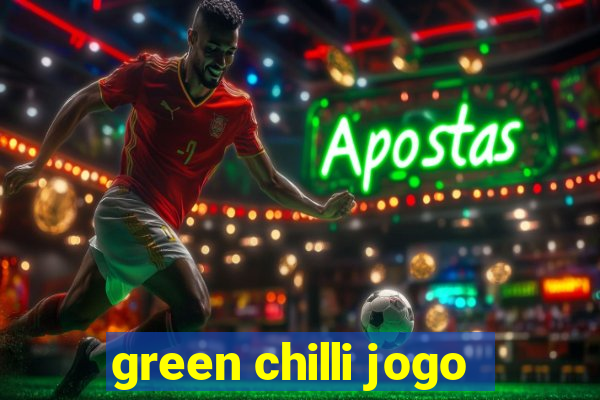 green chilli jogo