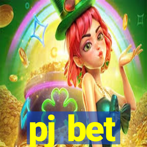 pj bet