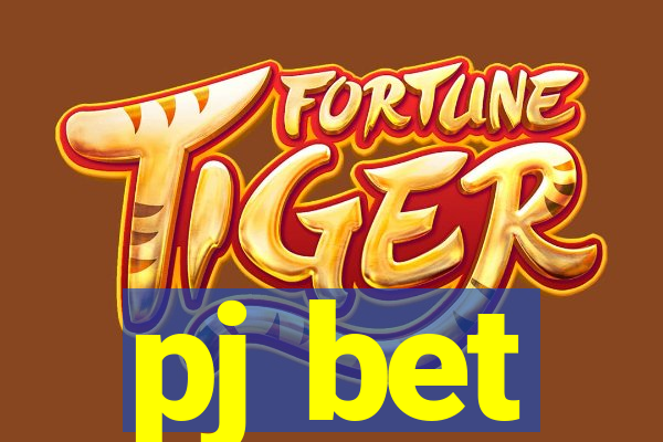 pj bet