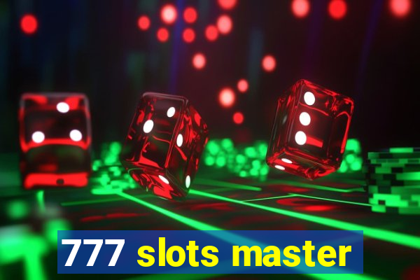 777 slots master