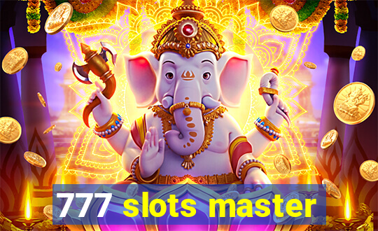 777 slots master