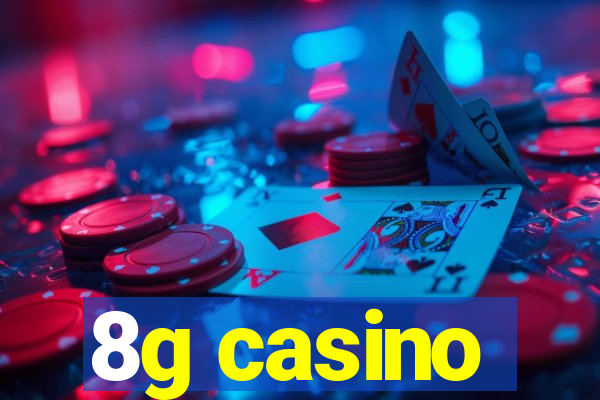 8g casino