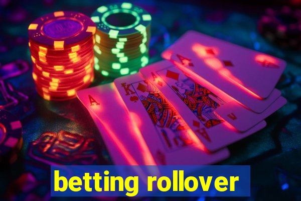 betting rollover