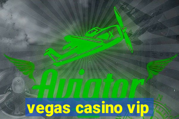 vegas casino vip