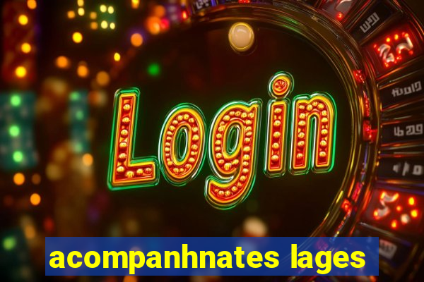 acompanhnates lages