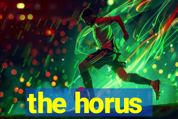 the horus