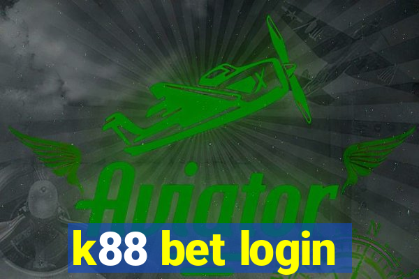 k88 bet login