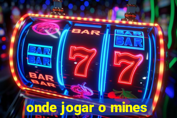 onde jogar o mines