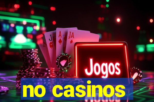 no casinos