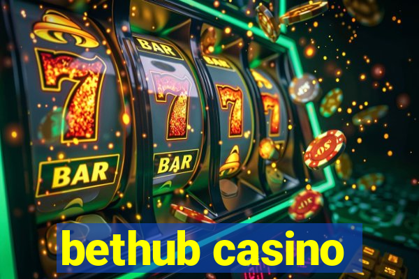 bethub casino